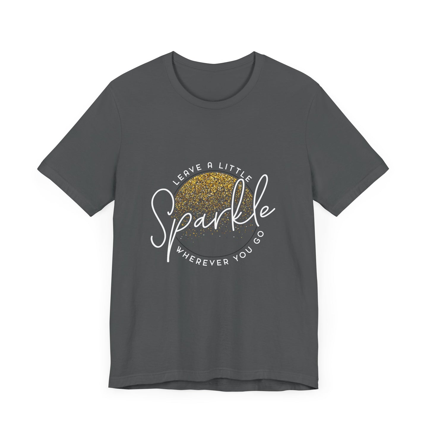 Leave A Little Sparkle - T-shirt